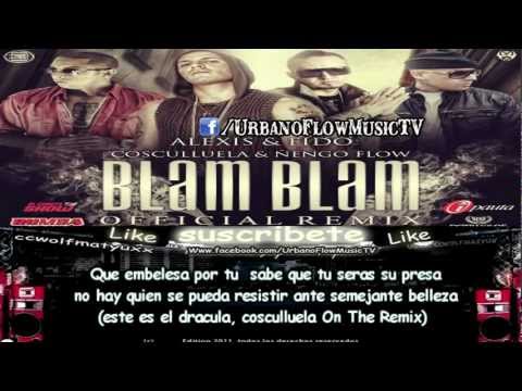 Alexis Y Fido Ft. Cosculluela Y Ñengo Flow - Blam Blam (Official Remix) (CON LETRA) ★REGGAETO