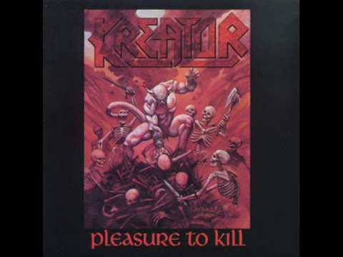 Kreator - Pleasure to Kill