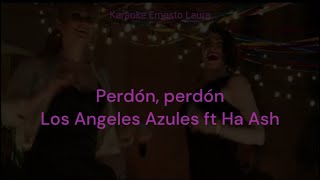 Los Angeles Azules - Perdón, perdón ft Ha Ash (letra)