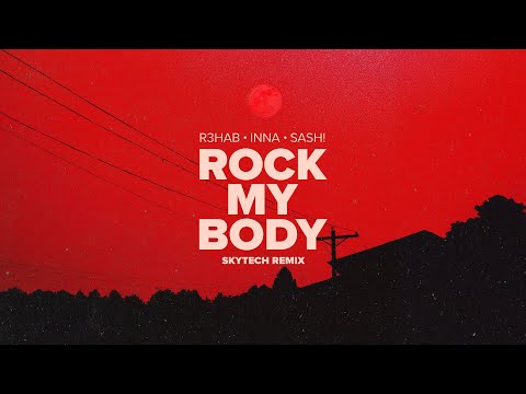 R3HAB, INNA, Sash! - Rock My Body (Skytech Remix) (Official Visualizer)