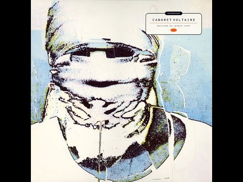 CABARET VOLTAIRE - Technology: Western Re-Works 1992 (Full Album)