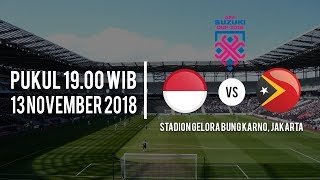 Live Streaming Piala AFF 2018 Indonesia Vs Timor Leste, Rabu (13/11/2018) Pukul 19.00 WIB