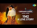 Carvaan Classic Radio Show 1942 A Love Story Ek Ladki Ko Dekha Kuch Na Kaho Rim Jhim Rim Jhim