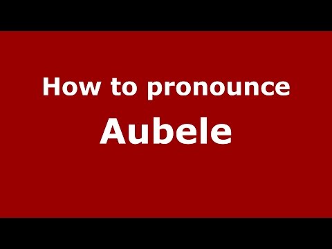 How to pronounce Aubele
