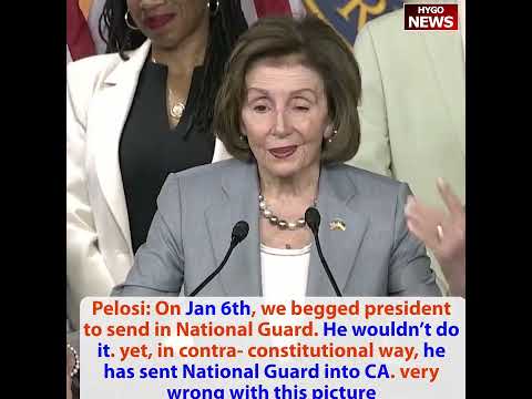 Trump on his phone call with Newsom; Pelosi: On Jan 6th, we begged National Guard. He wouldn't do it