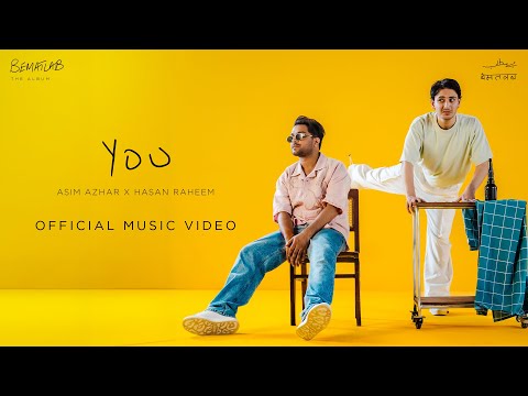 Asim Azhar ft. Hasan Raheem - YOU (Official Music Video) | BEMATLAB Album