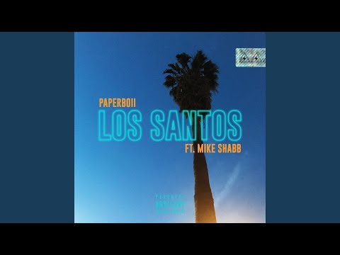 Los Santos (feat. Mike Shabb)