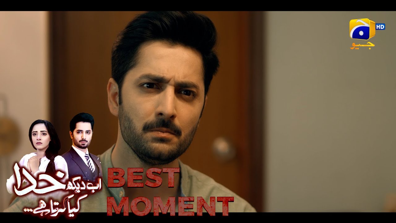 Ab Dekh Khuda Kya Karta Hai Episode 15 | 𝗕𝗲𝘀𝘁 𝗠𝗼𝗺𝗲𝗻𝘁 𝟬𝟮 | Danish Taimoor | Sanam Chaudhry