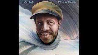 John Handy - Where Go The Boats (HQ)