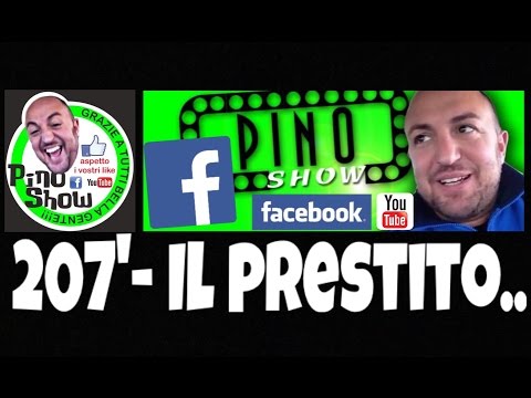 PINO SHOW - Il prestito... - BARZELLETTA