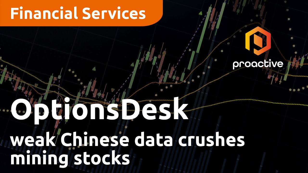 Weak Chinese data crushes mining stocks – OptionsDesk