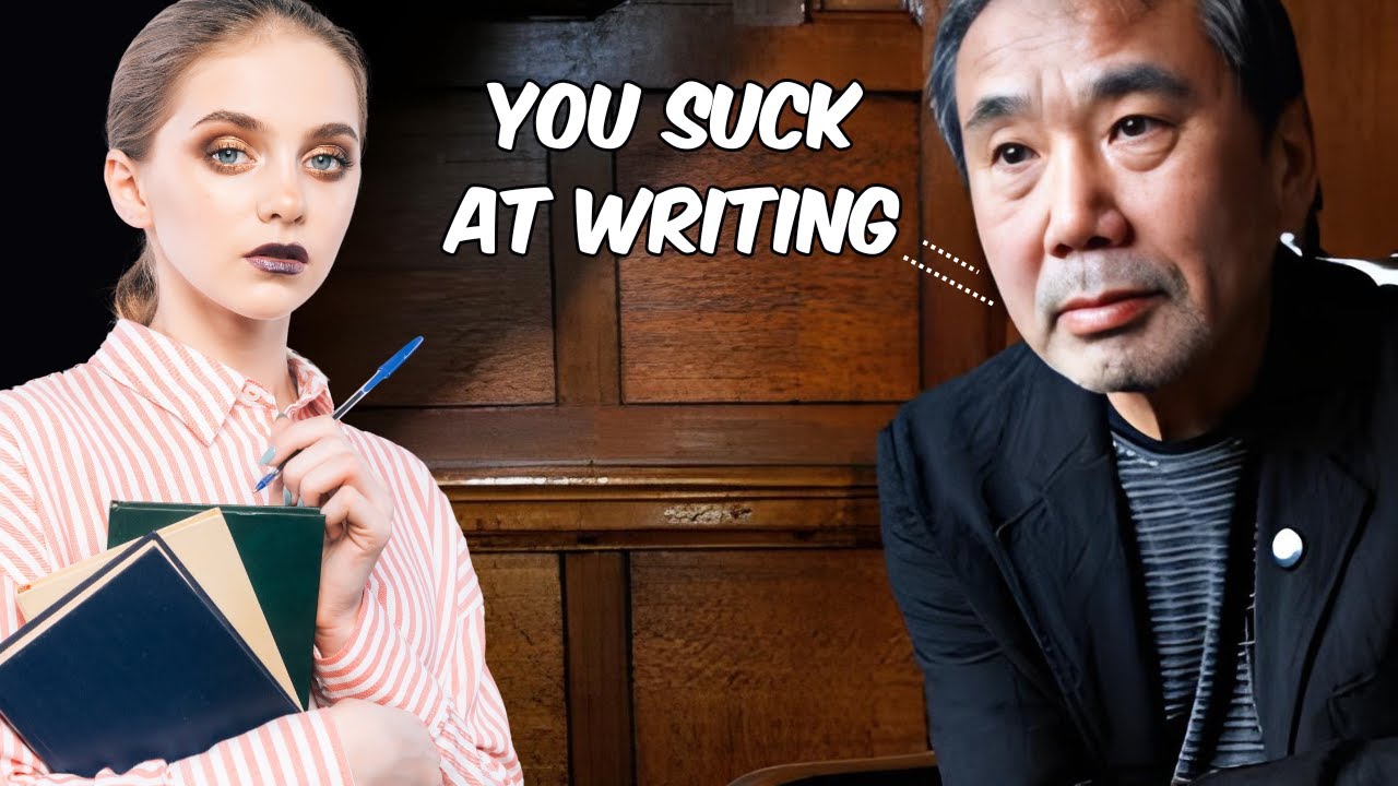 Haruki Murakami on Why Your Writing Sucks