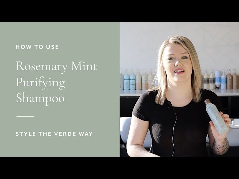 How To Use Rosemary Mint Purifying Shampoo | Style The...