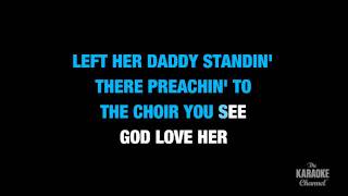 God Love Her in the Style of "Toby Keith" karaoke video with lyrics (no lead vocal)