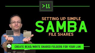 Setting up Simple Samba File Shares