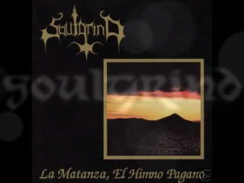 Soulgrind - La matanza, el himno pagano