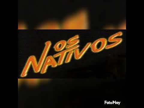 Os Nativos - Domingueiro