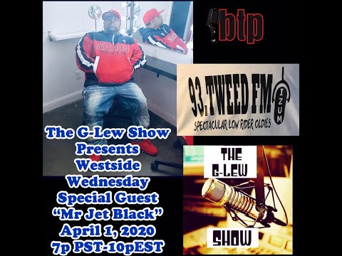 Mr Jet Black Live On The G-Lew Show (Westside Wednesdays)