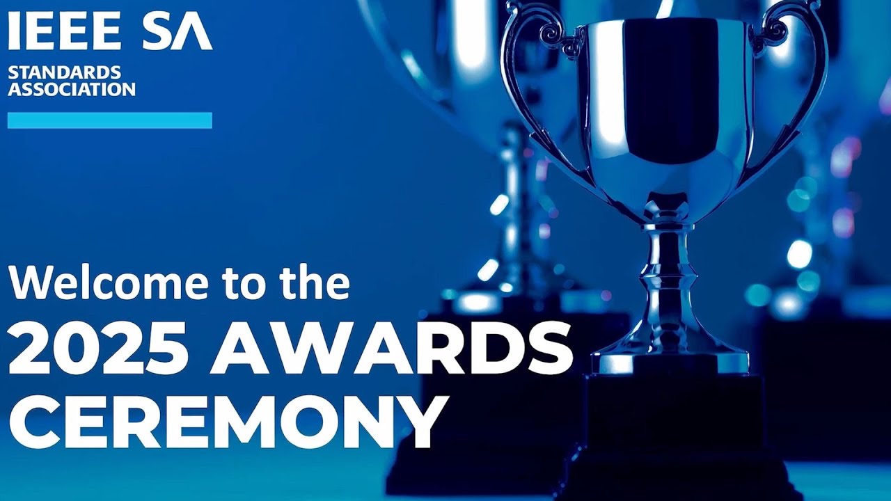 2025 IEEE SA Awards Ceremony: Celebrating Excellence in Global Standards