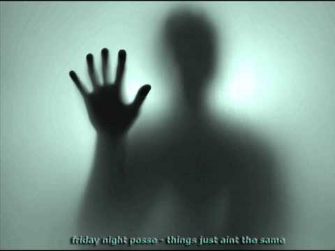 Friday Night Posse - Things Just Aint The Same