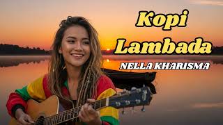 Download lagu Kopi Lambada - Nella Kharisma - COVER REGGAE BY KELOR MUSIC AI mp3