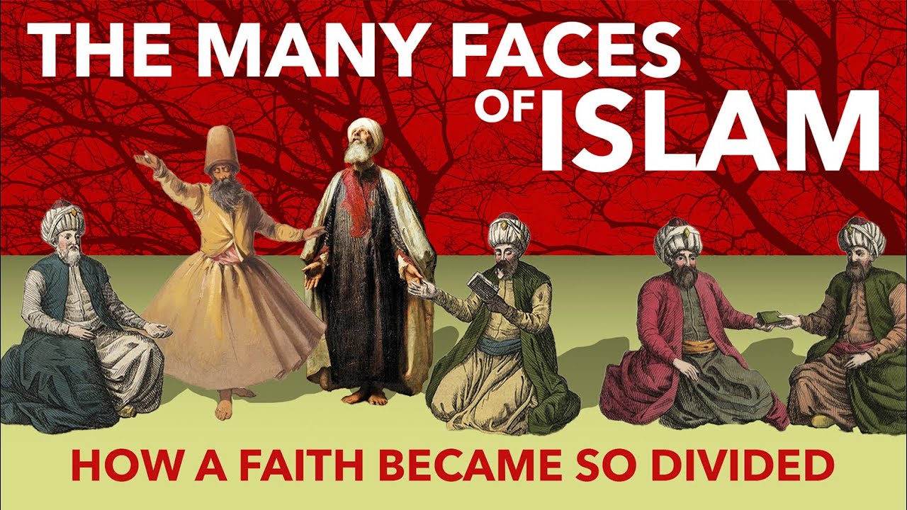 THE MANY FACES OF ISLAM – How a Faith Became so Divided
