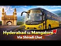 HYDERABAD To MANGALORE Via Shiradi Ghat 16 Hrs Bus Journey