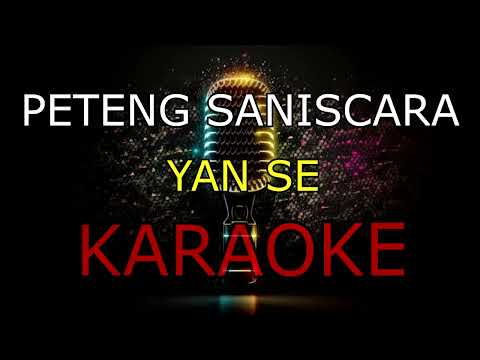 PETENG SANISCARA_YAN SE_KARAOKE🎤