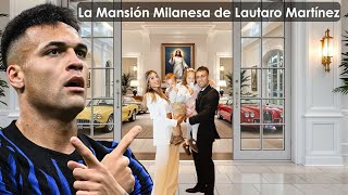 La Mansión Milanesa de Lautaro Martínez – Familia, Gloria y el Poderoso Estilo de Vida de El Toro