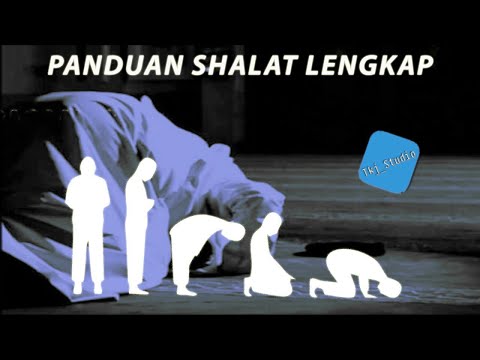 Risalah Tuntunan Shalat Lengkap Dan Terbaru (2019) Video
