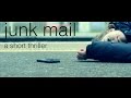 JUNK MAIL SHORT THRILLER FILM