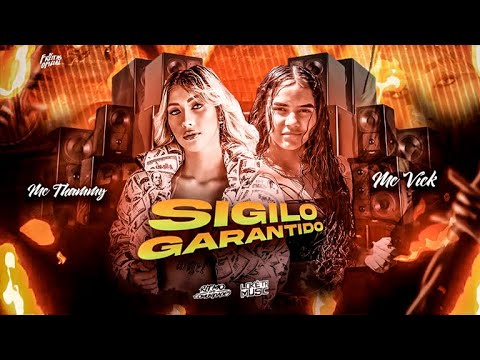 MC THAMMY FT MC VICK - SIGILO GARANTIDO