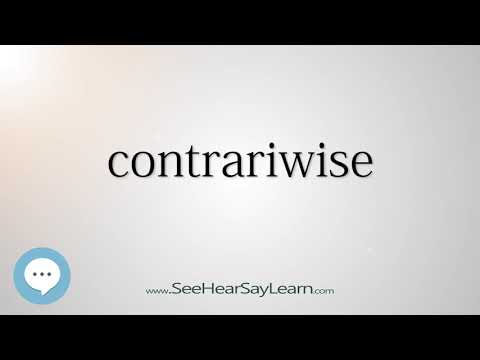 contrariwise (Every English Word Pronounced) 📕🔊🗣️😎✅