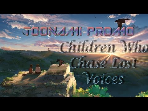 Toonami Promo: Children Who Chase Lost Voices