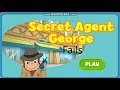 Secret Agent George Fails