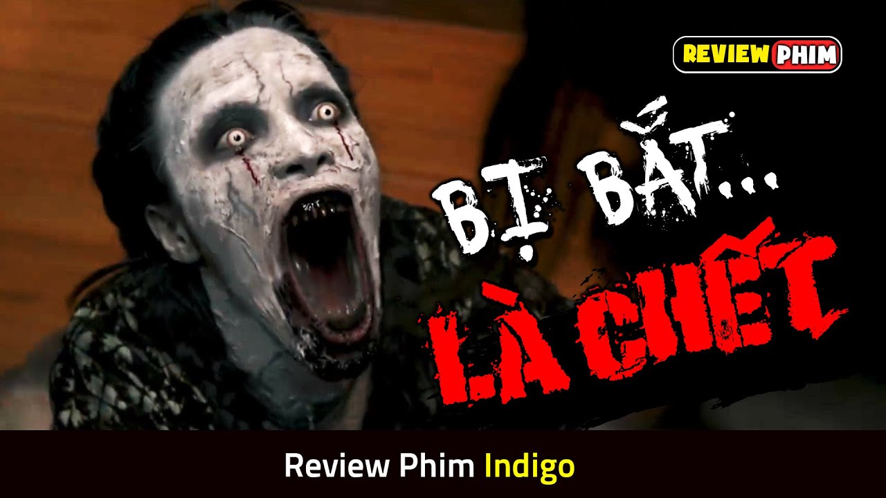 Bị Bắt Làm Vật Hiến Tế, Cô Gái Hóa Quỷ Quay Về Báo Thù - Review Phim INDIGO