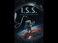I.S.S Full movie 2023 (FULL HD) | English Movie