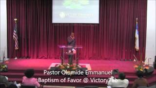 Baptism of Favor I with Pastor Olumide Emmanuel