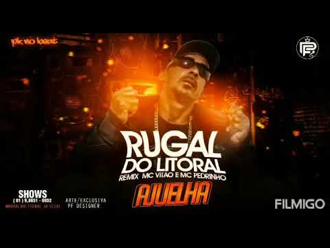 🛡️ RUGAL DO LITORAL - ( AJUELHA - REMIX BREGA FUNK / MC VITÃO / MC PEDRINHO SP /PKNOBEAT )
