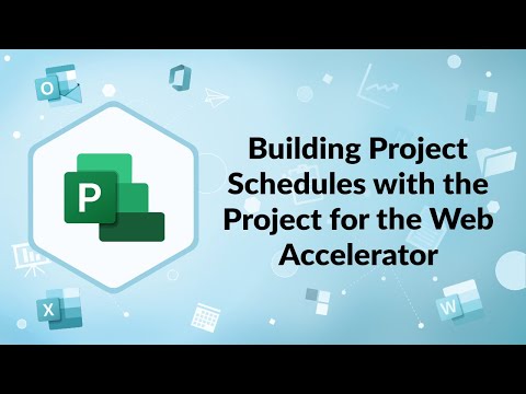 Building Project Schedules with the Project for the Web Accelerator | Advisicon