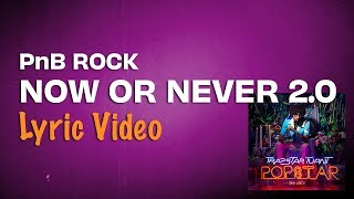 PnB Rock - Now or Never 2.0 | Trapstar Turnt Rapstar