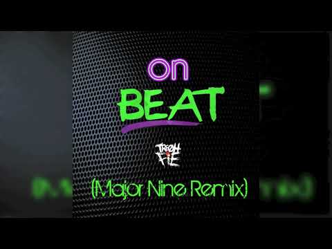 Tre Oh Fie - On Beat (Major Nine Remix)