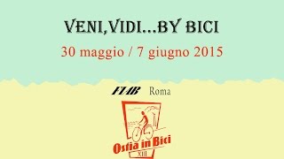 Veni, Vidi, by...Bici - 2015