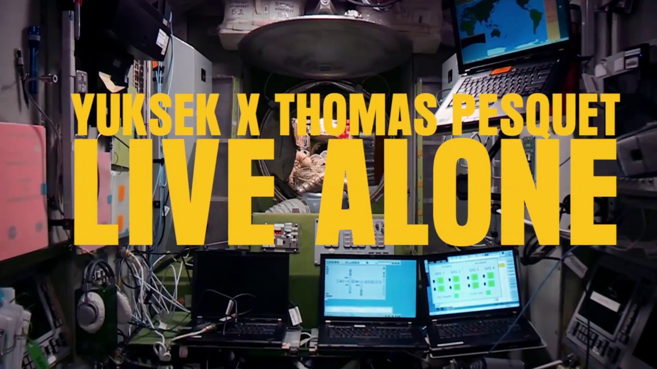 Yuksek x Thomas Pesquet - YouTube