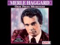 Merle Haggard     If I Had Left It Up To You