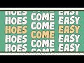 RJMrLA Hoes Come Easy Lyric Video