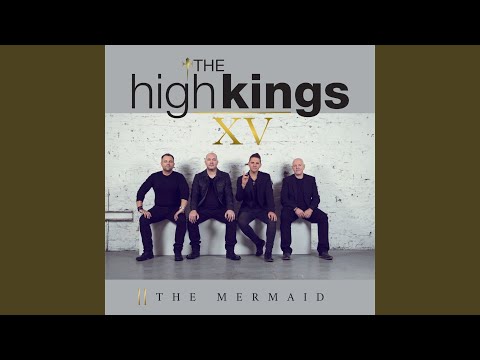 The Mermaid - The High Kings