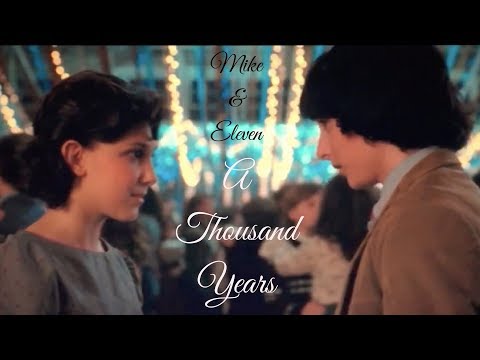 Mike & Eleven | A Thousand Years