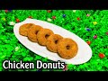 Chicken Donut Recipe | Iftar special snack | Crispy Chicken Donuts |chicken Donuts Recipe Malayalam