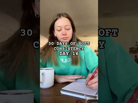 30 days of soft consistency - day 16 #consistencychallenge #dayinmylife